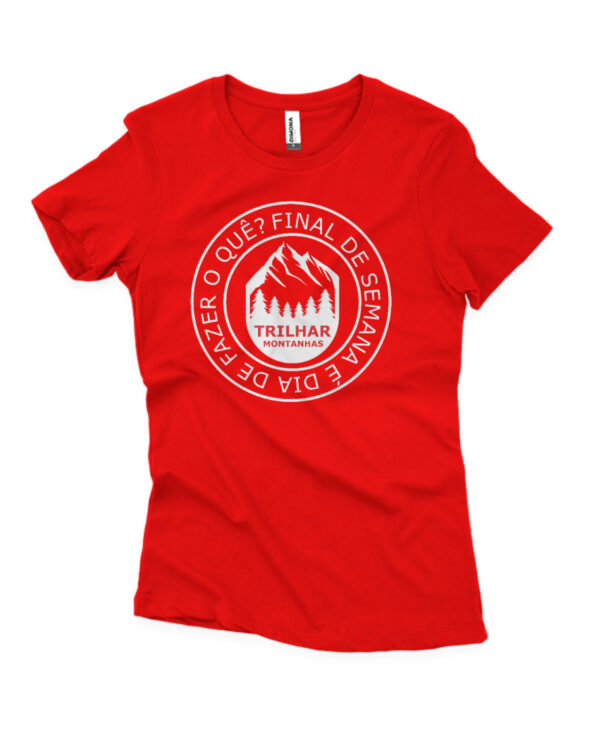 Camisa Feminina Final de Semana é Dia de Trilhar Montanhas vermelho